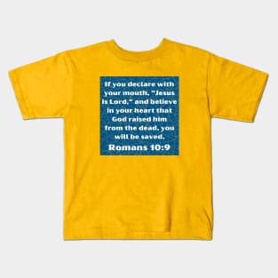 Bible Verse Romans 10:9 Kids T-Shirt